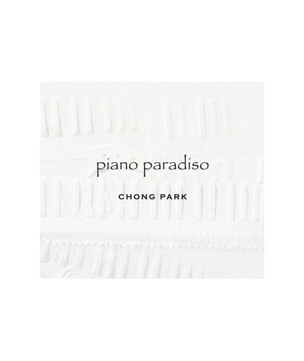 bagjonghun-CHONG-PARK-PIANO-PARADISO-VDCD6409-8809206257001