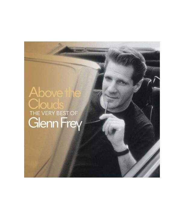 GLENN-FREY-ABOVE-THE-CLOUDS-THE-VERY-BEST-OF-GLENN-FREY-6707931-602567079316