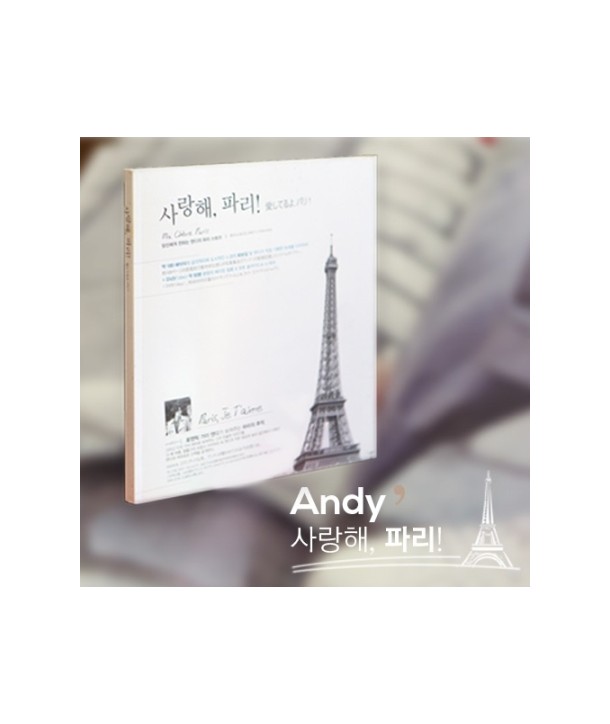 aendi-PHOTO-ALBUM-MA-CHERE-PARIS-salanghae-pali-1-DISC-lthanjeongban-180P-hwabojibgt-jaebalmae-ANDY-PHOTO-ALBUM-MA-CHERE-PARIS-1