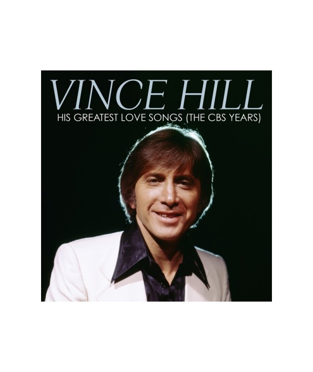 VINCE-HILL-HIS-GREATEST-LOVE-SONGS-THE-CBS-YEARS-REMASTERED-88985437842-889854378424