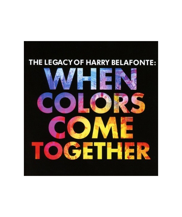 HARRY-BELAFONTE-THE-LEGACY-OF-HARRY-BELAFONTE-WHEN-COLORS-COME-TOGETHER-88985404982-889854049829