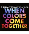 HARRY-BELAFONTE-THE-LEGACY-OF-HARRY-BELAFONTE-WHEN-COLORS-COME-TOGETHER-88985404982-889854049829