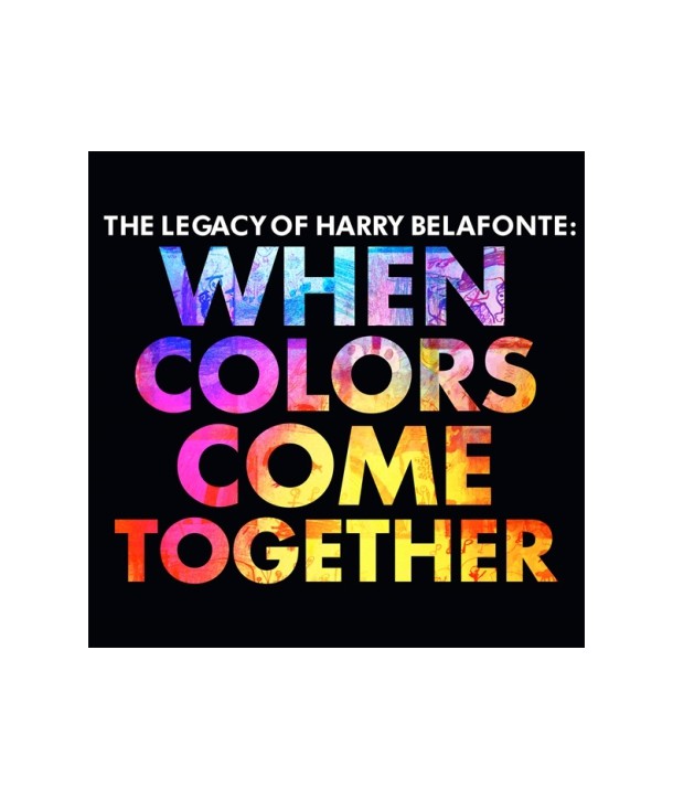 HARRY-BELAFONTE-THE-LEGACY-OF-HARRY-BELAFONTE-WHEN-COLORS-COME-TOGETHER-S40559C-8803581145595