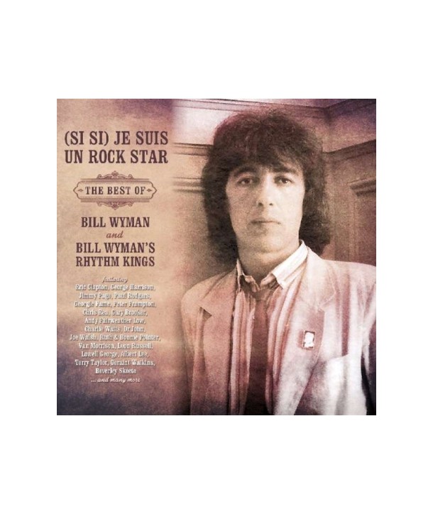 BILL-WYMAN-SI-SI-JE-SUIS-UN-ROCK-STAR-THE-BEST-OF-BILL-WYMAN-AND-BILL-WYMANS-RHYTHM-KINGS-2CD-MCDLX219-5014797672192