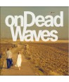 ON-DEAD-WAVES-ON-DEAD-WAVES-CDSTUMM383-5051083103145