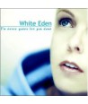 WHITE-EDEN-I039M-NEVER-GONNA-LET-YOU-DOWN-NXCA00005-4716306182567