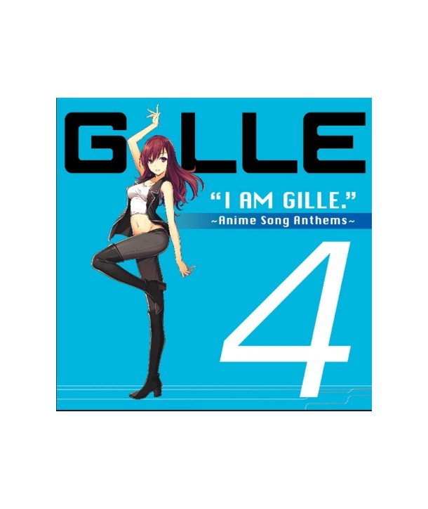 GILLE-I-AM-GILLE-4-ANIME-SONG-ANTHEMS-UPCH-2018-4988005873156