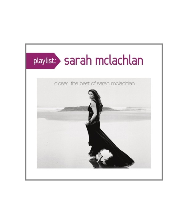 SARAH-MCLACHLAN-CLOSER-THE-BEST-OF-SARAH-MCLACHLAN-PLAYLIST-88843026452-888430264526