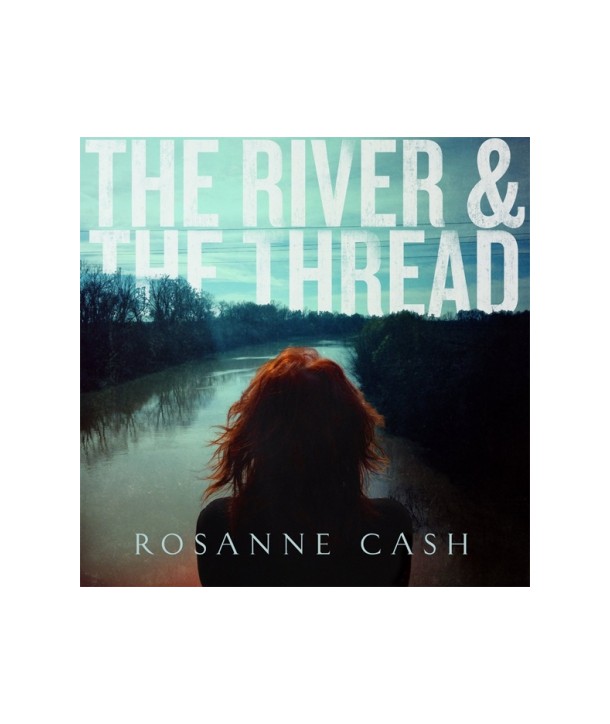 ROSANNE-CASH-THE-RIVER-THE-THREAD-GATE-FOLD-LP-3755913-602537559138