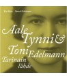 AALE-TYNNI-TONI-EDELMANN-TARINAIN-LAHDE-2CD-DELUXE-EDITION-5310592932A-5053105929320
