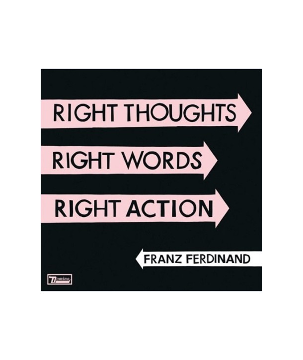 FRANZ-FERDINAND-RIGHT-THOUGHTS-RIGHT-WORDS-RIGHT-ACTION-lt2-FOR-1gt-8782802553-887828025534