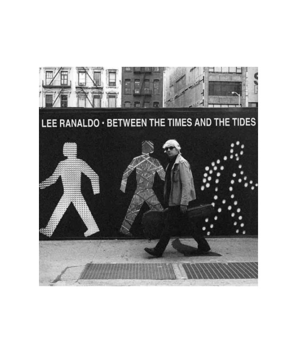 LEE-RANALDO-BETWEEN-THE-TIMES-AND-THE-TIDES-OLE980CD-744861098027