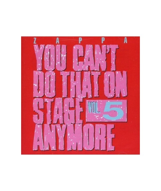 FRANK-ZAPPA-YOU-CANT-DO-THAT-ON-STAGE-ANYMOREVOL-5-2012-REISSUE-lt2-FOR-1gt-30238842-824302388426