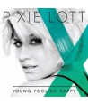 PIXIE-LOTT-YOUNG-FOOLISH-HAPPY-2788021-602527880211