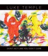 LUKE-TEMPLE-DON039T-ACT-LIKE-YOU-DON039T-CARE-HN912CD-4712765166964