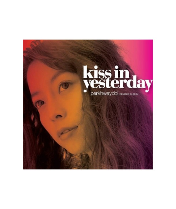 baghwayobi-KISS-IN-YESTERDAY-limeikeu-aelbeom-SHCD0701-8809121277016