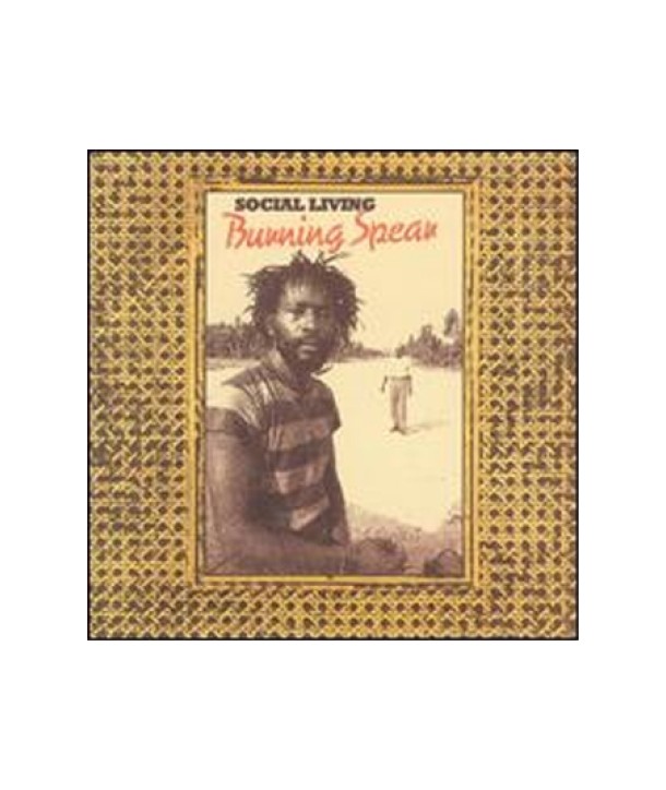 BURNING-SPEAR-SOCIAL-LIVING-4400635332-044006353326