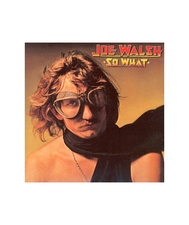 JOE-WALSH-SO-WHAT-UICY9479-602498241349