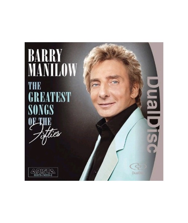 BARRY-MANILOW-THE-GREATEST-SONGS-OF-THE-FIFTIES-DUALDISC-82876772102-828767721026