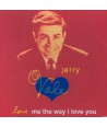 JERRY-VALE-LOVE-ME-THE-WAY-I-LOVE-YOU-CK66906-074646690628