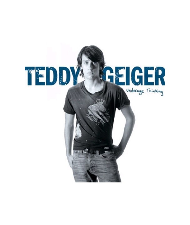 TEDDY-GEIGER-UNDERAGE-THINKING-82796949642-827969496428