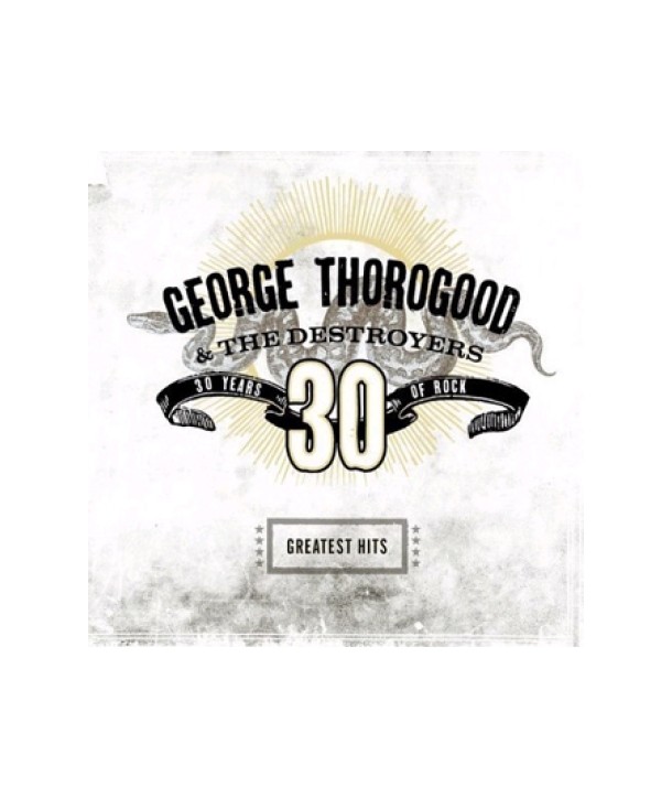 GEORGE-THOROGOOD-DESTROYEARS-GREATEST-HITS-30-YEARS-OF-ROCK-724359843025-724359843025