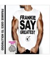 FRANKIE-GOES-TO-HOLLYWOOD-FRANKIE-SAY-GREATEST-60252723027-602527230276