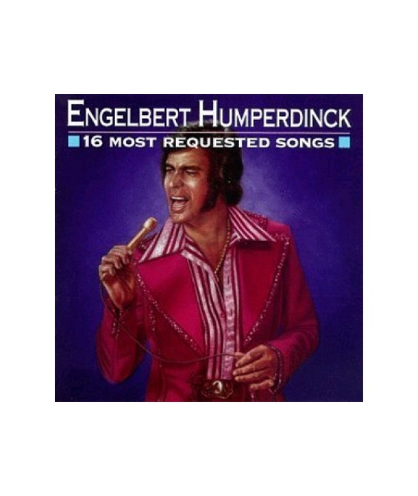 ENGELBERT-HUMPERDINCK-16-MOST-REQUESTED-SONGS-EK65006-074646500620