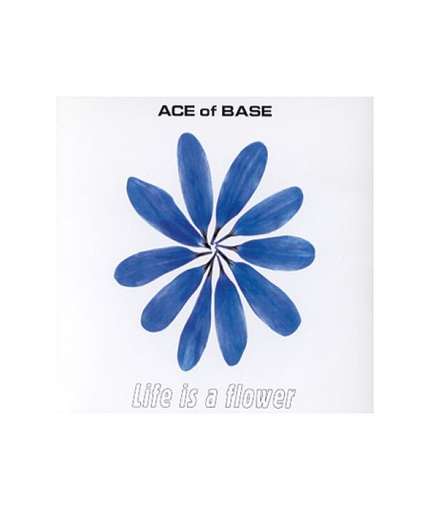 ACE-OF-BASE-LIFE-IS-A-FLOWER-SINGLE-DG3636-8808678216424