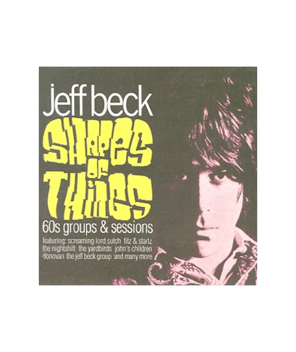 JEFF-BECK-SHAPES-OF-THINGS-60S-GROUPS-SESSIONS-CMQCD702-5050159170227