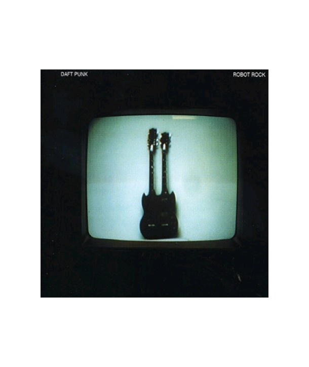DAFT-PUNK-ROBOT-ROCK-SINGLE-724386876904-724386876904