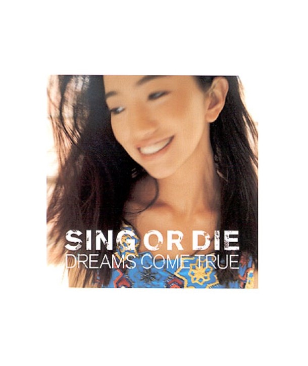 DREAMS-COME-TRUE-SING-OR-DIE-VKPD0328-8809009304865