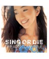 DREAMS-COME-TRUE-SING-OR-DIE-VKPD0328-8809009304865