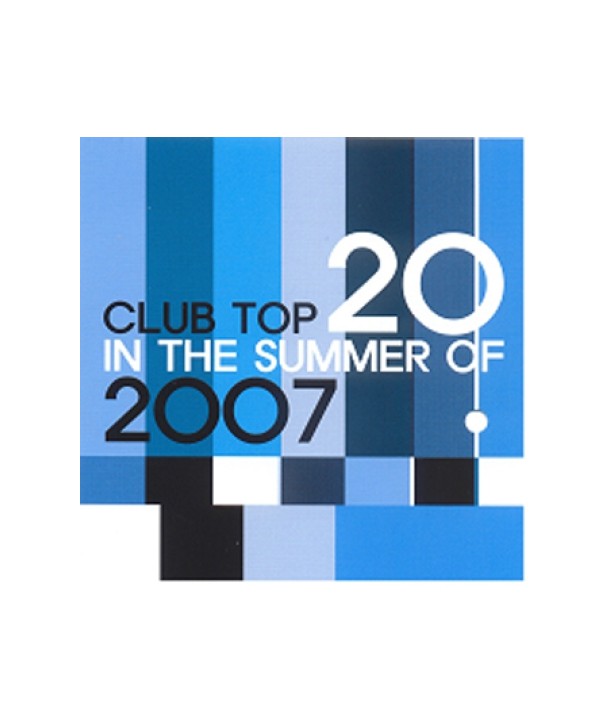 CLUB-TOP-20-IN-THE-SUMMER-OF-2007-VA-RKCD0141-8809124283410