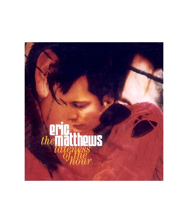 ERIC-MATTHEWS-THE-LATENESS-OF-THE-HOUR-SPCD404-098787040425