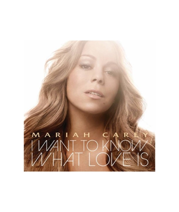 MARIAH-CAREY-I-WANT-TO-KNOW-WHAT-LOVE-IS-SINGLE-DP6312-8808678242171