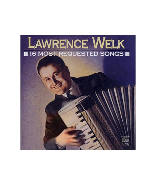 LAWRENCE-WELK-16-MOST-REQUESTED-SONG-CK45030-074644503029