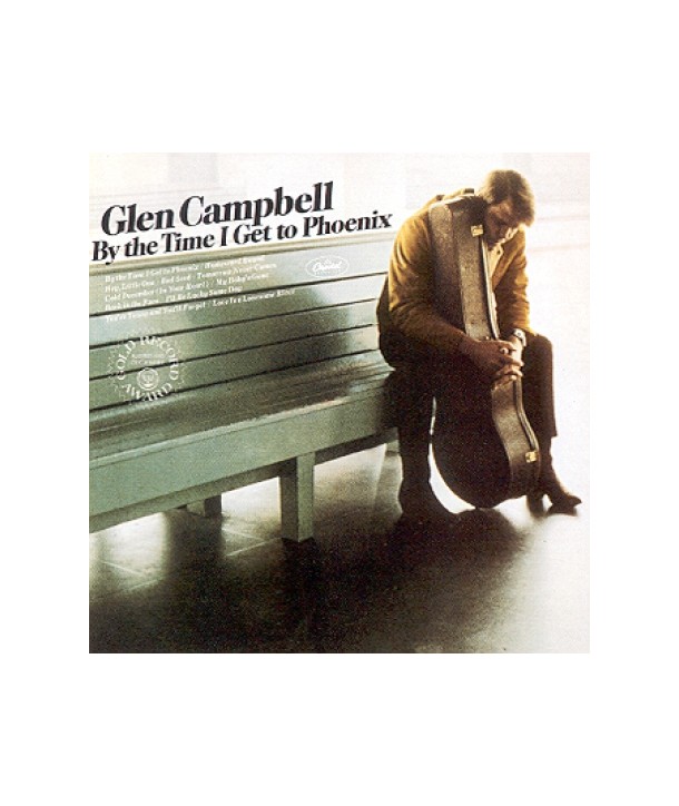 GLEN-CAMPBELL-BY-THE-TIME-I-GET-TO-PHOENIX-7243852041-724385204128