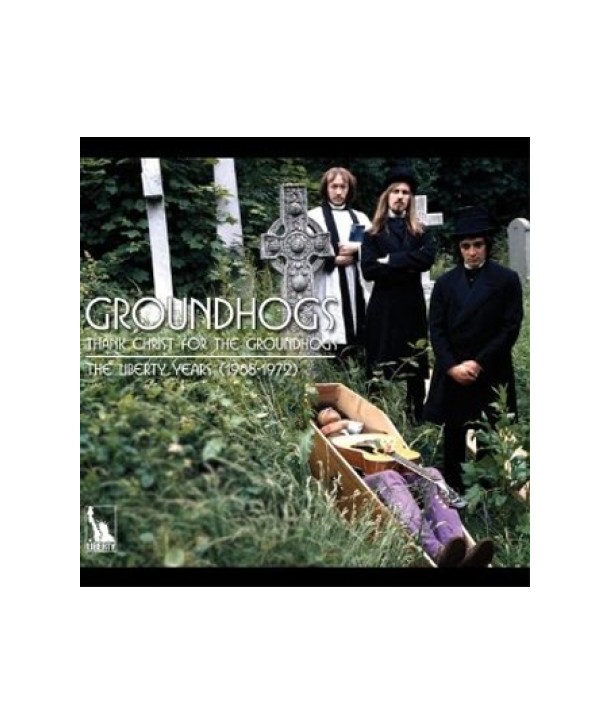 GROUNDHOGS-THANK-CHRIST-FOR-THE-GROUNDHOGS-THE-LIBERTY-YEARS-1968-1972-509996462712-5099964627120