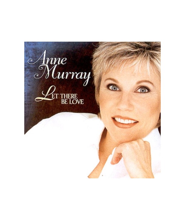 ANNE-MURRAY-LET-THERE-BE-LOVE-52385720-724352385720