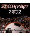 SOCCER-PARTY-2002-VARIOUS-DK0250-8808678302530