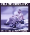 ALICE-DEEJAY-WHO-NEEDS-GUITARS-ANYWAY-SMAT04-8804524010475