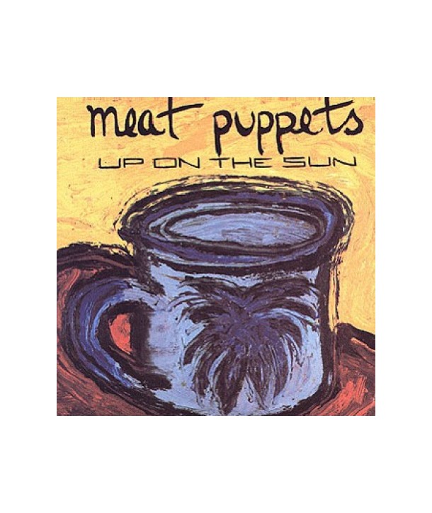 MEAT-PUPPETS-UP-ON-THE-SUN-RCD10469-014431046926