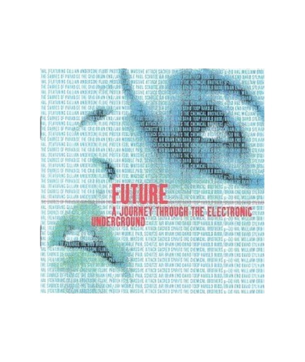 FUTURE-A-JOURNEY-THROUGH-THE-ELECTRONIC-UNDERG-2CD-724384414221-724384414221