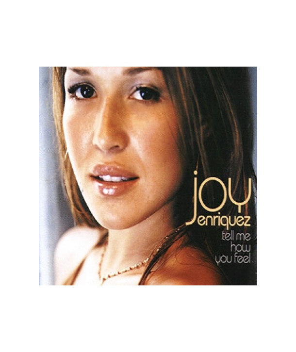JOY-ENRIQUEZ-TELL-ME-HOW-YOU-FEEL-SINGLE-BMGAD2254-743218443527