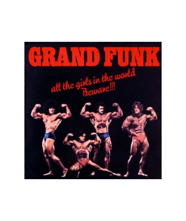 GRAND-FUNK-ALL-THE-GIRLS-IN-THE-WORLD-BEWARE-724358053227-724358053227