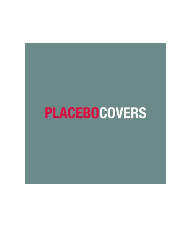 PLACEBO-COVERS-09463907092-094639070923