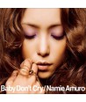 NAMIE-AMURO-BABY-DON039T-CRY-SINGLE-ltCDDVDgt-AVCD31175-4988064311750