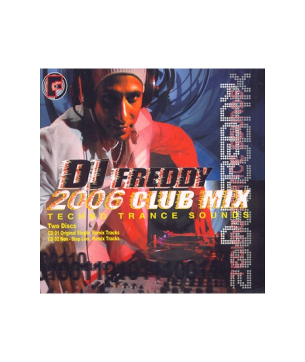 DJ-FREDDY-2006-CLUB-MIX-TECHNO-TRANCE-SOUNDS-lt2-FOR-1gt-SXCD1344-8804775025020