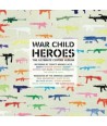 WAR-CHILD-HEROES-VARIOUS-509992440732-5099924407328